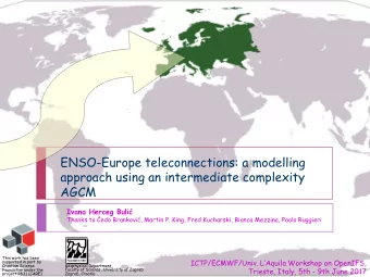 ENSO-Europe teleconnections: a modelling  approach using an intermediate complexity  AGCM Ivana