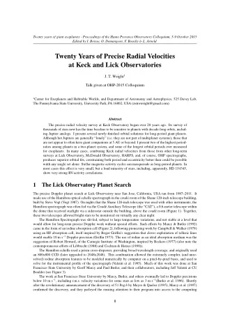 Twenty Years of Precise Radial Velocities  at Keck and Lick Observatories J. T. Wright 1  Talk