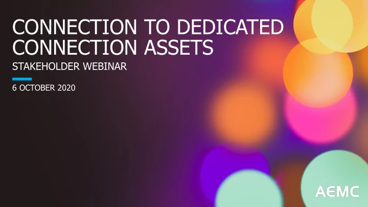 connection to dedicated connection assets