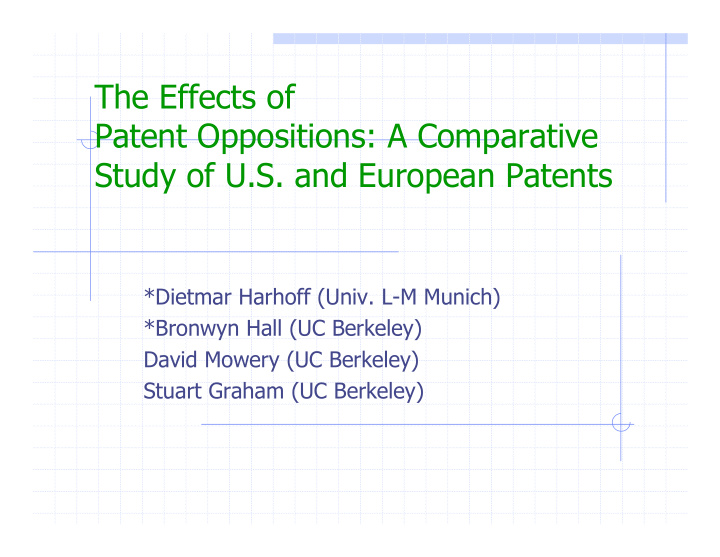 the effects of patent oppositions a comparative study of