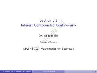 d  i  E  Interest Compounded Continuously  a  l  l  u  d  Dr. Abdulla Eid  b  A  College of Science