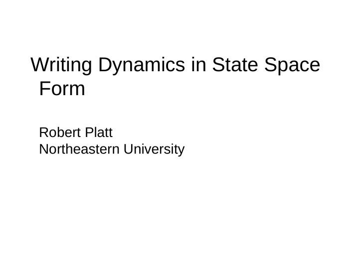 writing dynamics in state space form