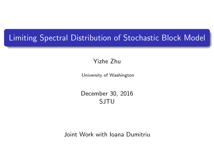 limiting spectral distribution of stochastic block model