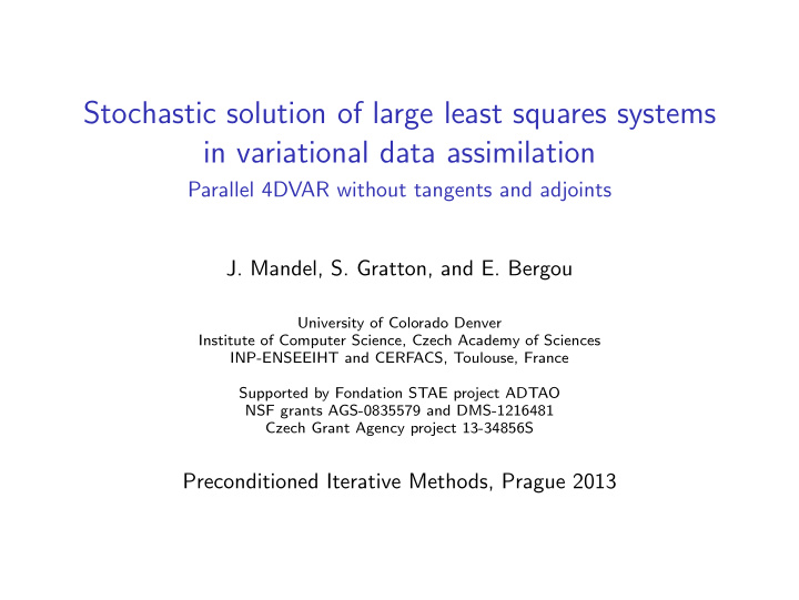 stochastic solution of large least squares systems in