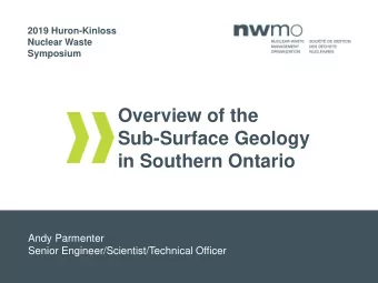 Overview of the  Sub-Surface Geology  in Southern Ontario  Andy Parmenter  Senior