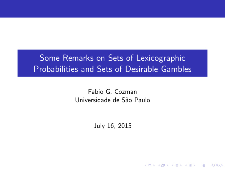 some remarks on sets of lexicographic probabilities and