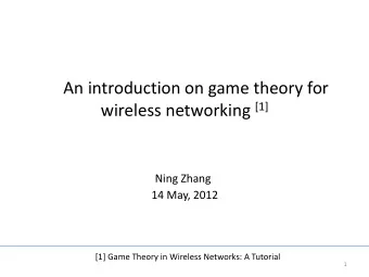 Roadmap  1 Introduction  2 Static games  3 Extensive-form games  4 Summary  2  Introduction to Game