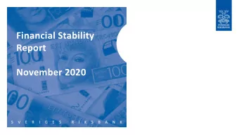 Financial Stability  Report  November 2020  The implemented support measures have ensured that the