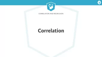 Correlation  Course Title  Correlation   Correlation coe ffi cient between -1 and 1    Sign