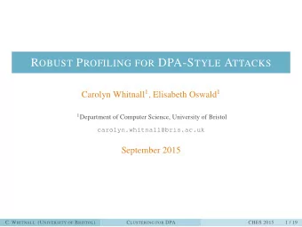 S TANDARD DPA ATTACK   0.6  Distinguisher value  3  # std deviations  0.4  2  0.2  1  0  0