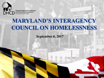 COUNCIL ON HOMELESSNESS  September 6, 2017  Maryland Department of Housing  and Community