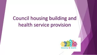 health service provision  Housing Growth  Borough wide housing    growth to meet a  new emerging