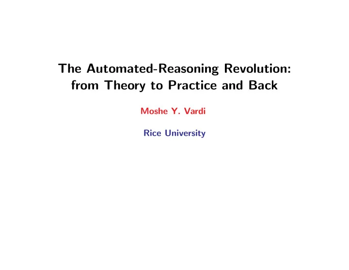 the automated reasoning revolution from theory to