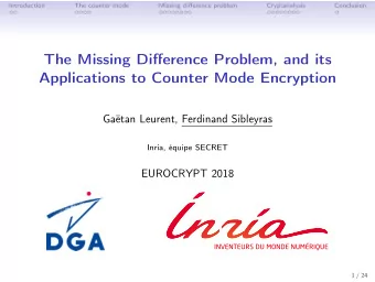 The Missing Difference Problem, and its  Applications to Counter Mode Encryption  Gatan Leurent,