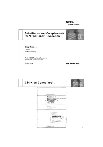 CPI-X as Conceived  1  CPI-X as Conceived  BT would be required to set its tariffs in  such a