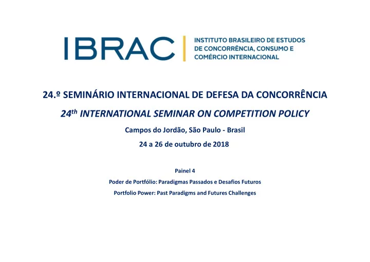 24 semin rio internacional de defesa da concorr ncia 24