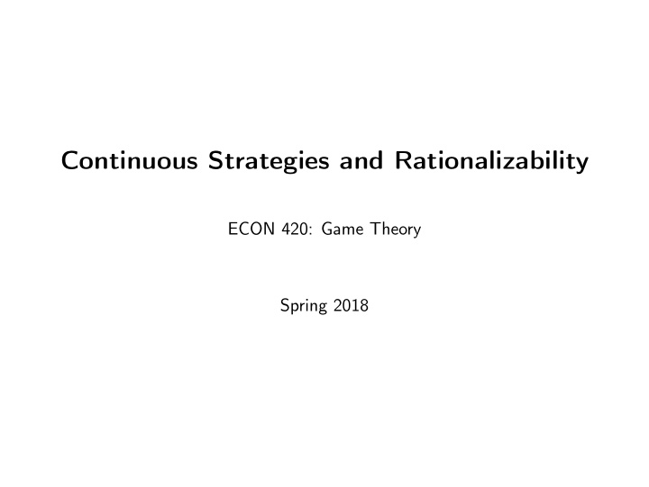 continuous strategies and rationalizability