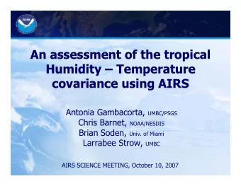 An assessment of the tropical  Humidity  Temperature  covariance using AIRS Antonia Gambacorta,