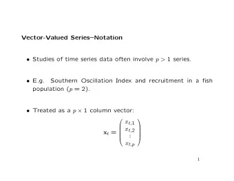x t + h      1 , 1 ( h )  1 , 2 ( h )  1 ,p ( h )    . . .  2 , 1 ( h )  2 , 2