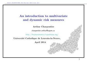 An introduction to multivariate  and dynamic risk measures  Arthur Charpentier
