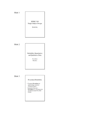Slide 1  SPHSC 569  Single Subject Design  Reliability  Slide 2  Reliability-Quantitative  and