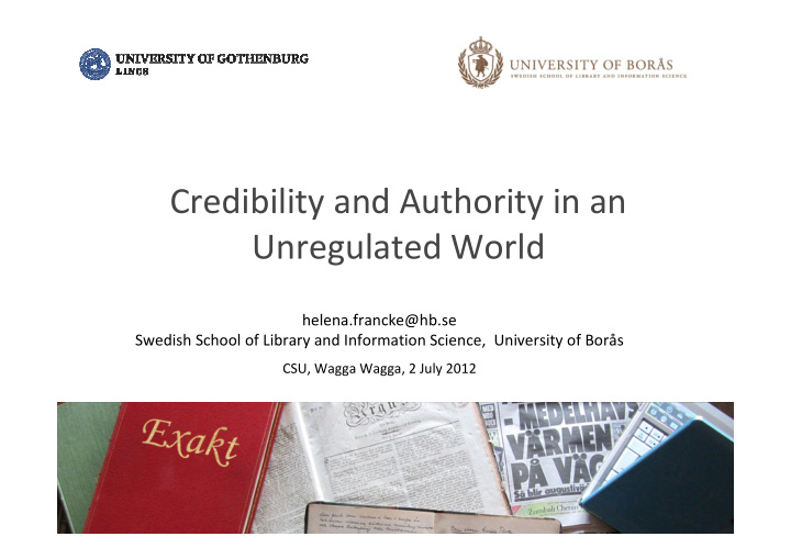 credibility and authority in an unregulated world