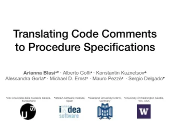 Translating Code Comments  to Procedure Specifications Arianna Blasi   Alberto Goffi