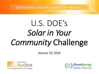 Solar in Your Community Challenge  January 10, 2016  Housekeeping  2  About CESA  3  Sustainable