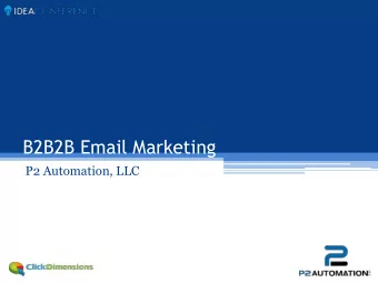 B2B2B Email Marketing  P2 Automation, LLC  Introduction  Steve Pestillo  President and Owner