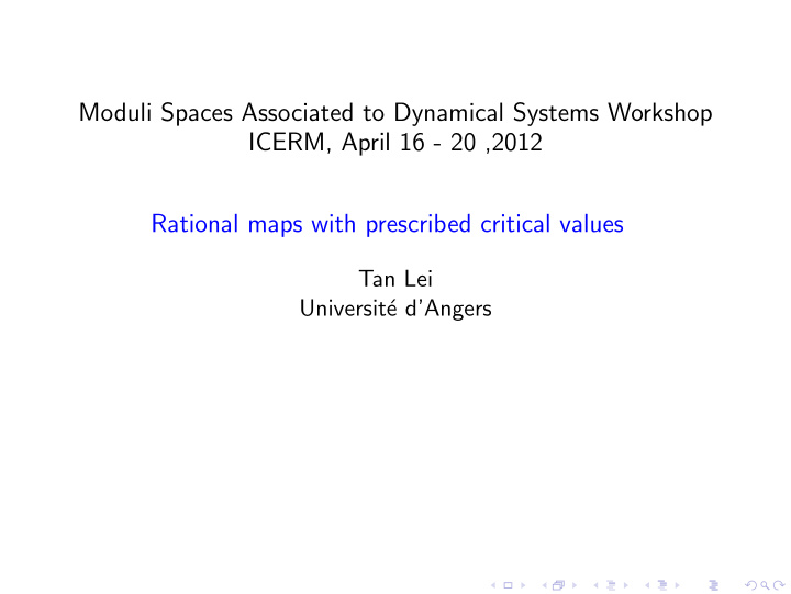 moduli spaces associated to dynamical systems workshop