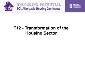 Housing Sector  Transformation of the  Non-Profit Housing Sector Kevin Albers, CEO, Makola Group