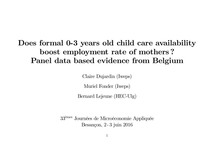 does formal 0 3 years old child care availability boost
