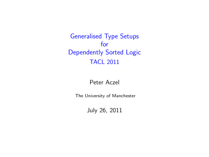 generalised type setups for dependently sorted logic
