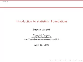 Introduction to statistics: Foundations  Shravan Vasishth  Universit  at Potsdam