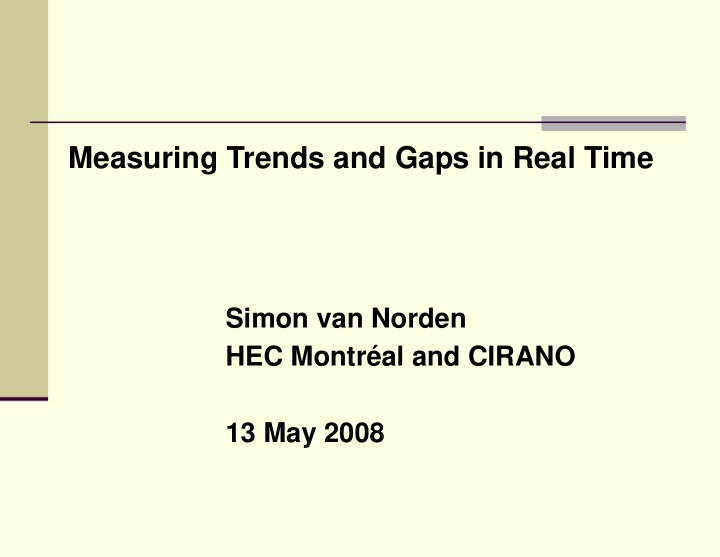 measuring trends and gaps in real time