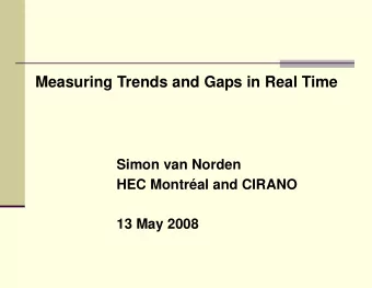 Measuring Trends and Gaps in Real Time  Simon van Norden  HEC Montral and CIRANO  13 May 2008