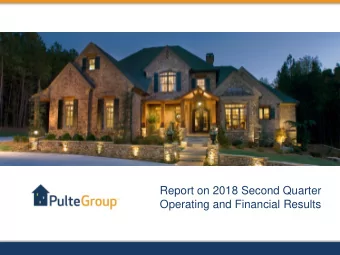 Report on 2018 Second Quarter  Operating and Financial Results  Forward-Looking Statements  This