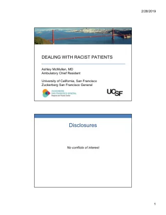 Disclosures  No conflicts of interest  1  2/28/2019  Case  You are the provider preparing to see a