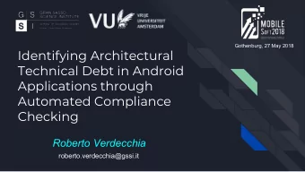 Identifying Architectural  Technical Debt in Android  Applications through  Automated Compliance