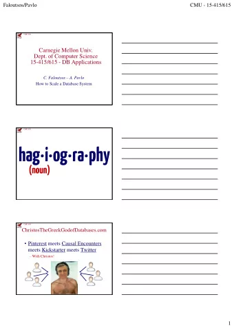 hagiography  (noun)  CMU SCS  ChristosTheGreekGodofDatabases.com  Pinterest meets Causal