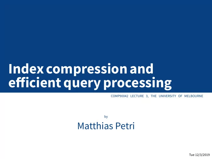 indexcompressionand efgicientqueryprocessing