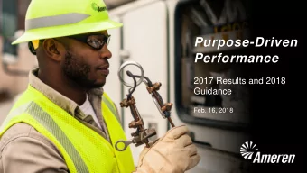 Purpose-Driven  Performance  2017 Results and 2018  Guidance  Feb. 16, 2018  Cautionary Statements