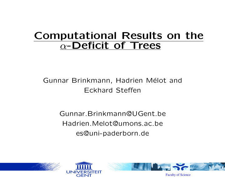 computational results on the deficit of trees