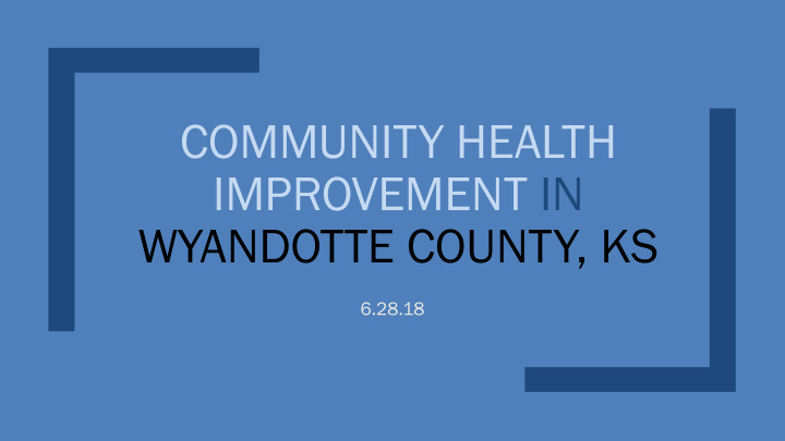 community health improvement in wyandotte county ks