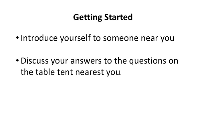 getting started introduce yourself to someone near you