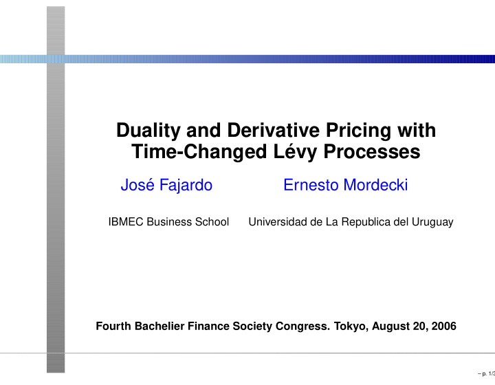duality and derivative pricing with time changed l vy