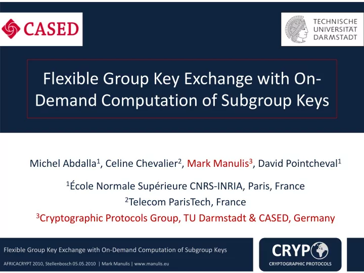 flexible group key exchange with on demand computation of