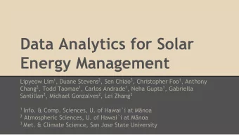 Data Analytics for Solar  Energy Management Lipyeow Lim 1 , Duane Stevens 2 , Sen Chiao 3 ,
