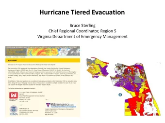 Hurricane Tiered Evacuation  Bruce Sterling  Chief Regional Coordinator, Region 5  Virginia