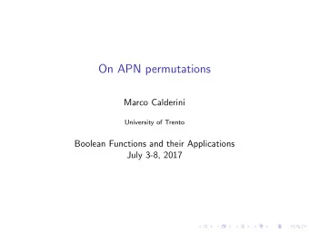 On APN permutations  Marco Calderini  University of Trento  Boolean Functions and their